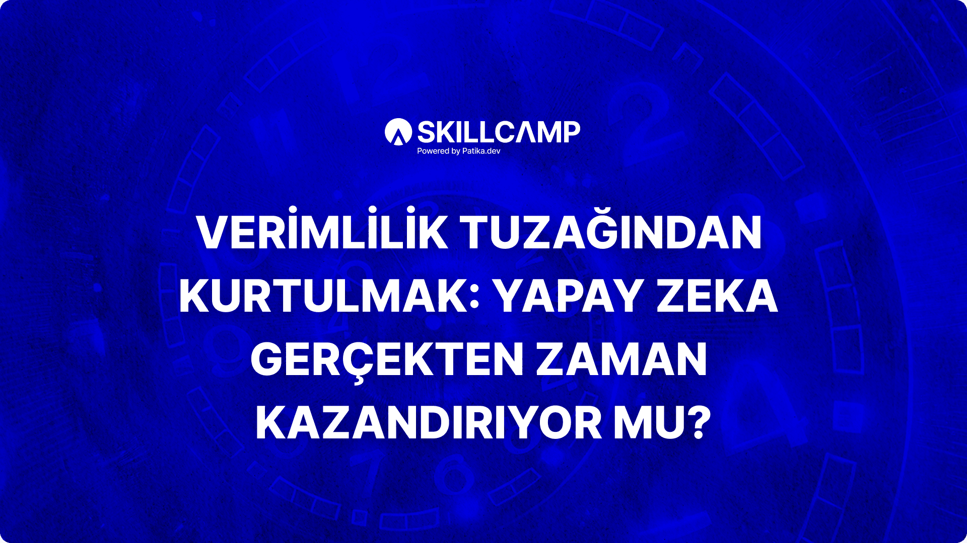 Verimlilik Tuzağından Kurtulmak: Yapay Zeka Gerçekten Zaman Kazandırıyor mu?