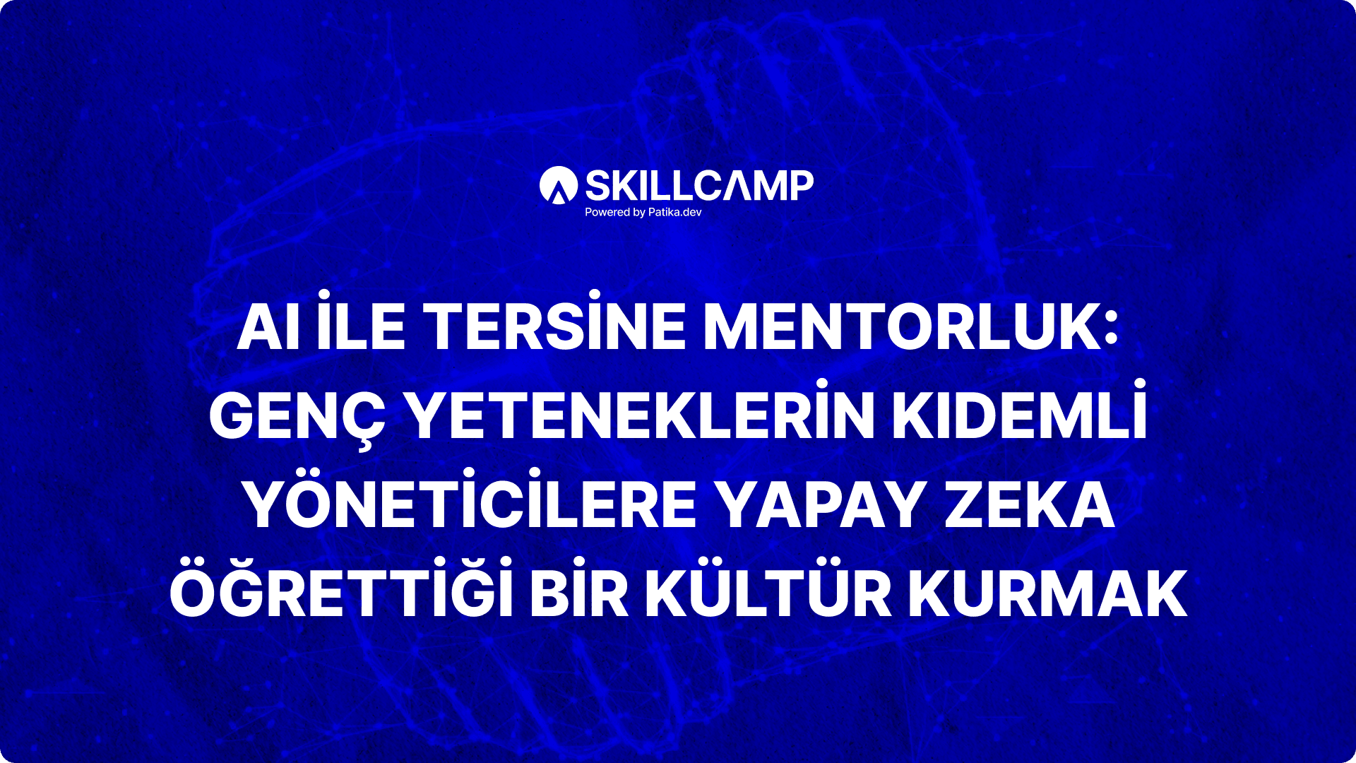 AI ile Tersine Mentorluk: Genç Yeteneklerin Kıdemli Yöneticilere Yapay Zeka Öğrettiği Bir Kültür Kurmak