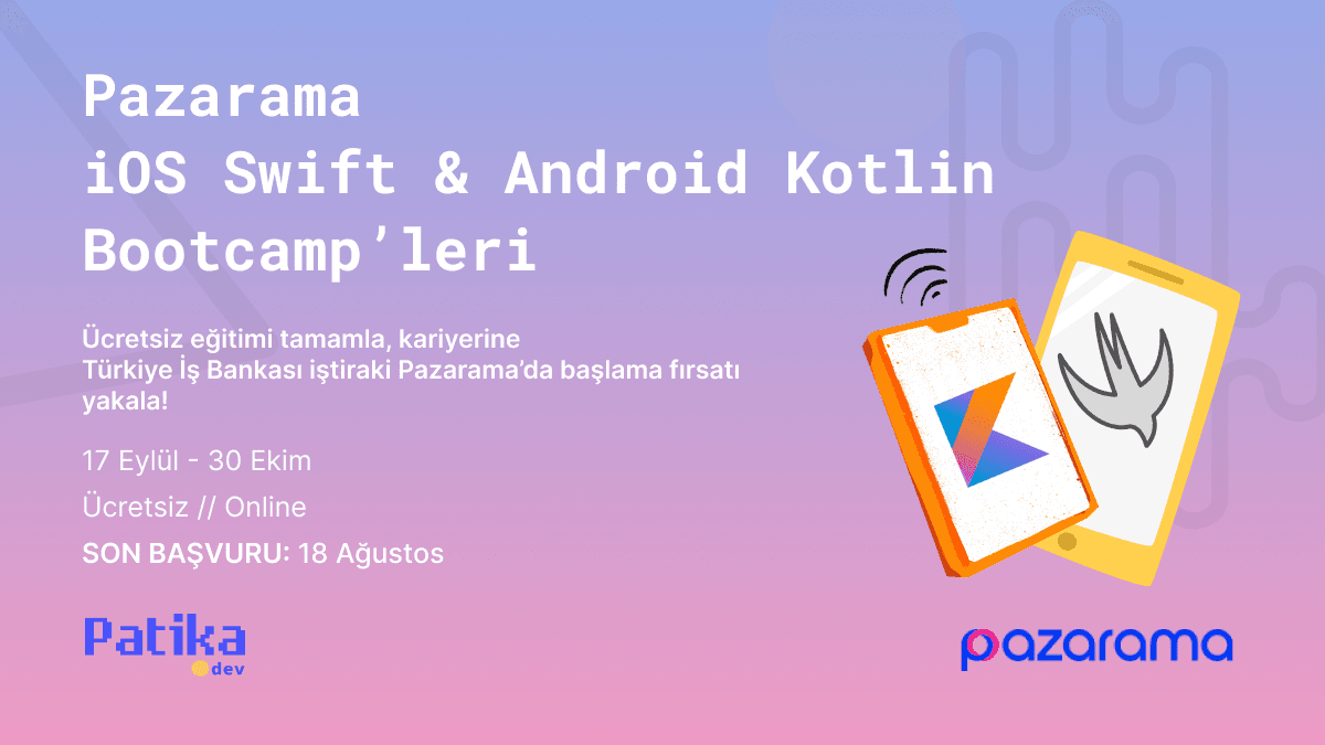 Pazarama'da İşe Girmek İçin Ücretsiz Yazılım Eğitimi